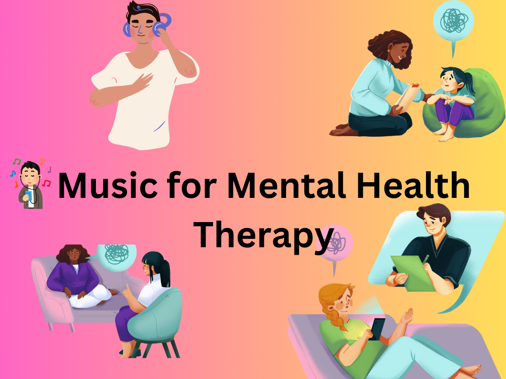 Music For Mental Health Therapy